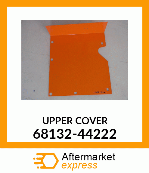 UPPER_COVER 68132-44222