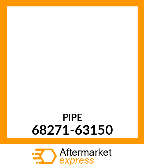 PIPE 68271-63150