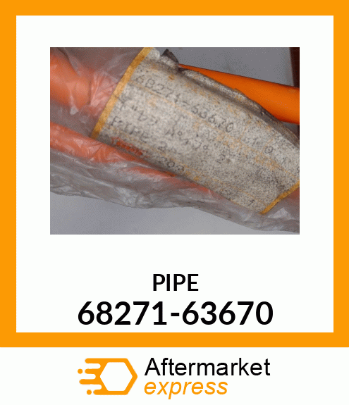 PIPE 68271-63670