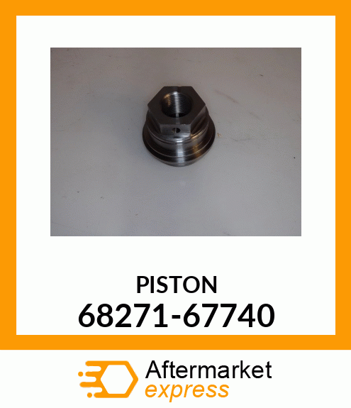 PISTON 68271-67740