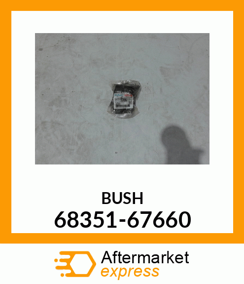 BUSH 68351-67660