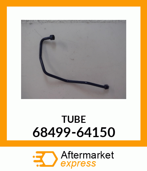 TUBE 68499-64150