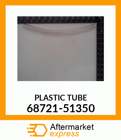 PLASTIC_TUBE 68721-51350