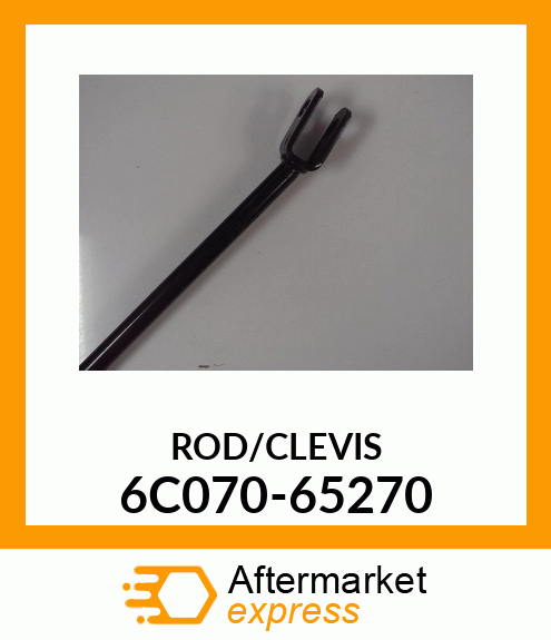 ROD/CLEVIS 6C070-65270