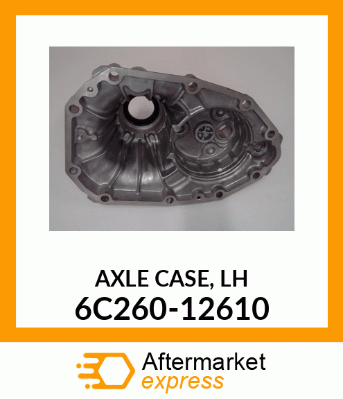 AXLE_CASE,_LH 6C260-12610