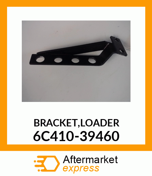 BRACKET,LOADER_ 6C410-39460