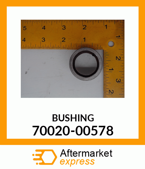 BUSHING 70020-00578