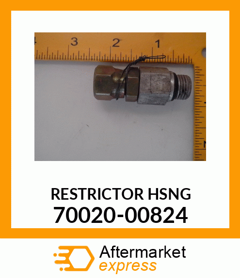 RESTRICTOR_HSNG 70020-00824