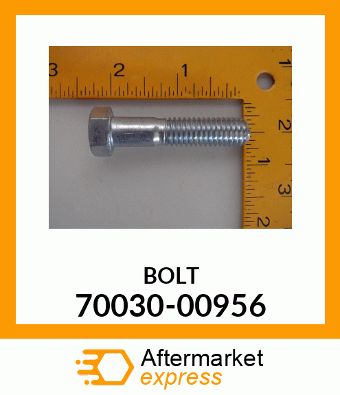 BOLT 70030-00956