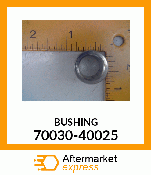 BUSHING 70030-40025