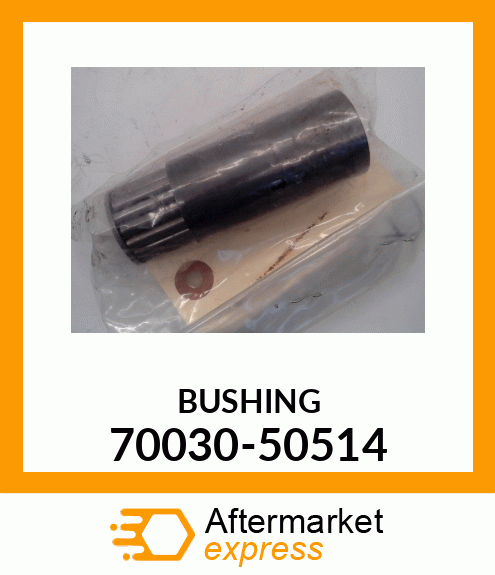 BUSHING 70030-50514