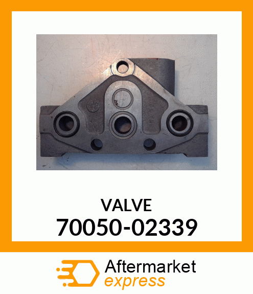 VALVE 70050-02339