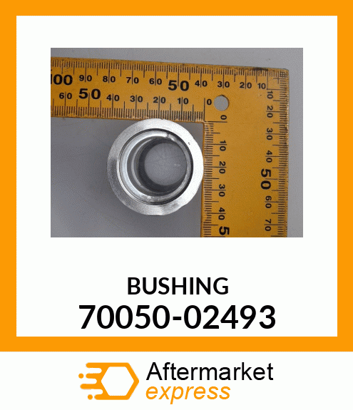 BUSHING 70050-02493