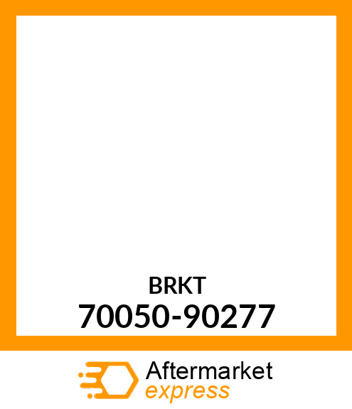 BRKT 70050-90277