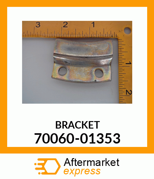 BRACKET 70060-01353