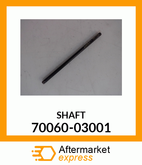 SHAFT 70060-03001