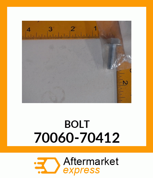 BOLT 70060-70412