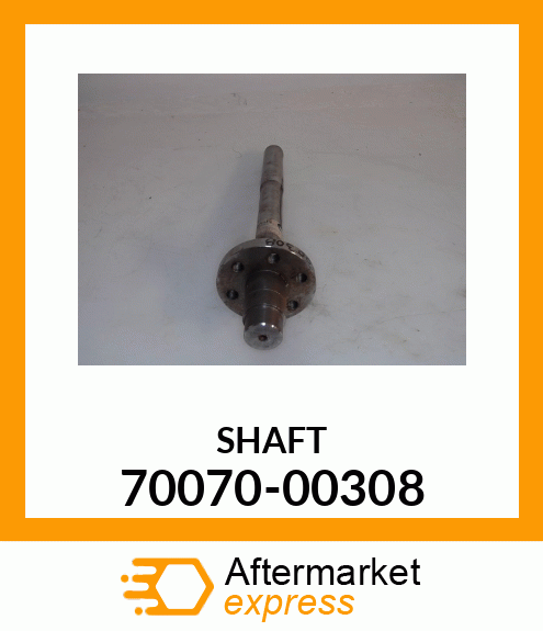 SHAFT 70070-00308