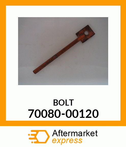 BOLT 70080-00120