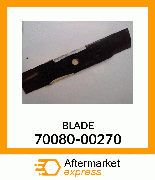 BLADE 70080-00270