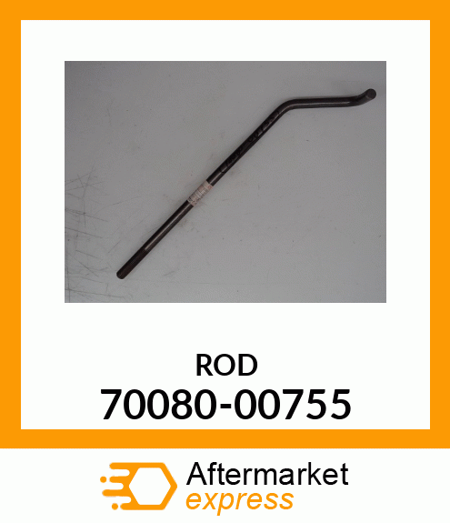 ROD 70080-00755