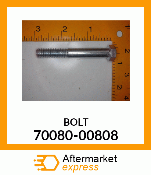 BOLT 70080-00808