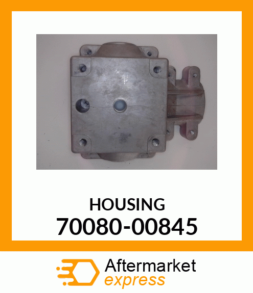 HOUSING 70080-00845