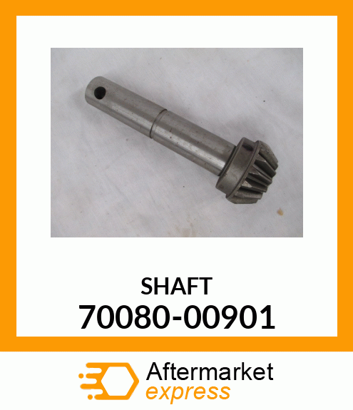 SHAFT 70080-00901