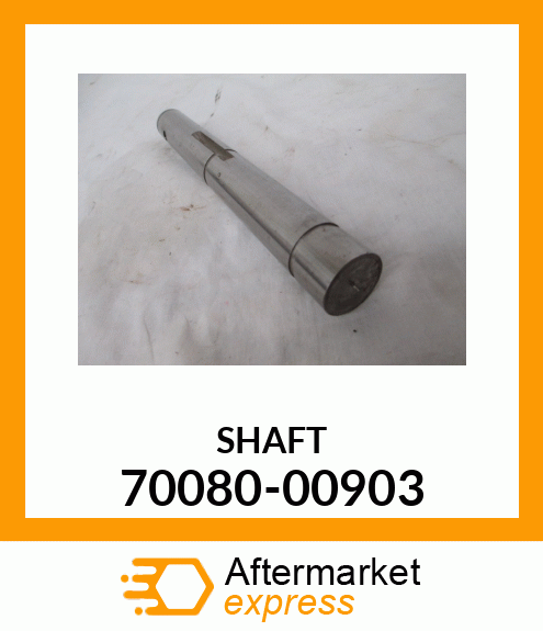 SHAFT 70080-00903