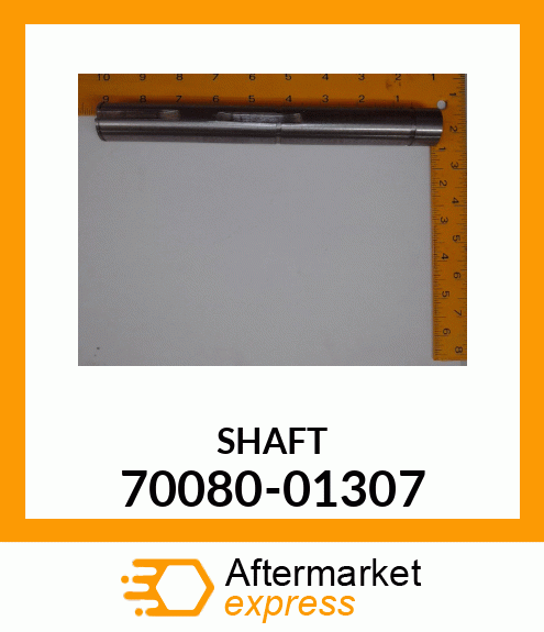 SHAFT 70080-01307