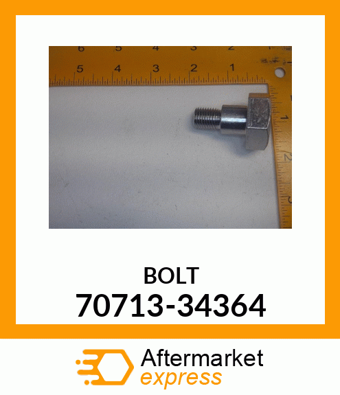 BOLT 70713-34364
