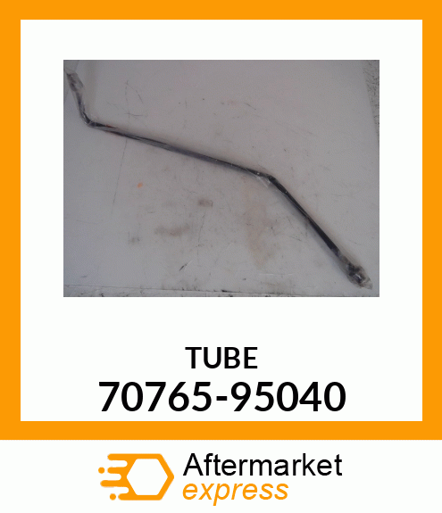 TUBE 70765-95040