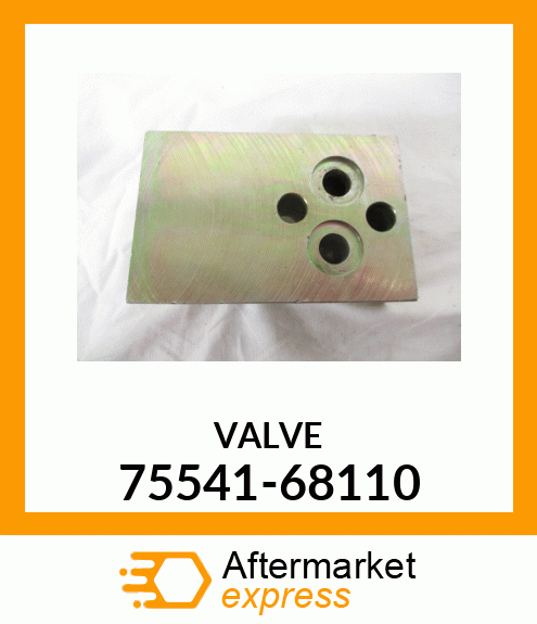 VALVE 75541-68110