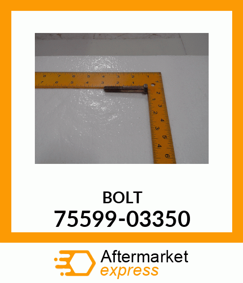 BOLT 75599-03350