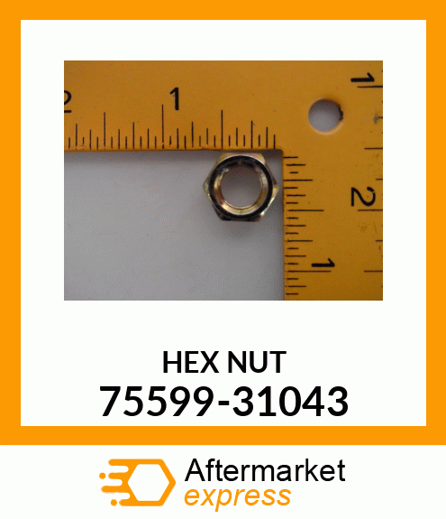 HEXNUT 75599-31043