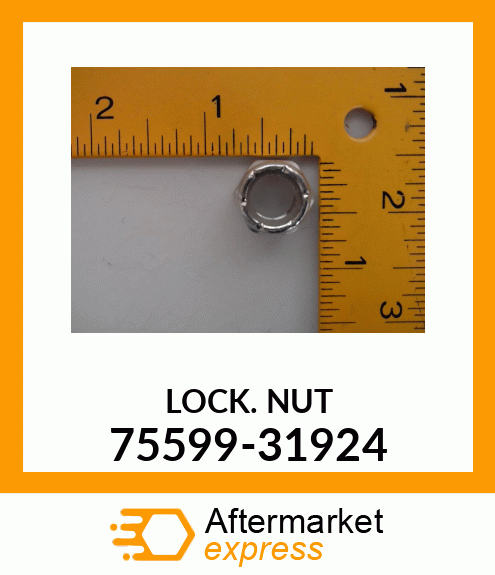 LOCKNUT 75599-31924