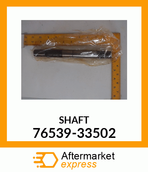 SHAFT 76539-33502