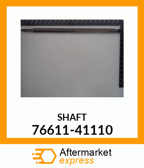 SHAFT 76611-41110