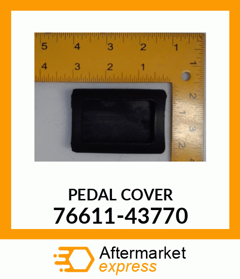 PEDALCOVER 76611-43770