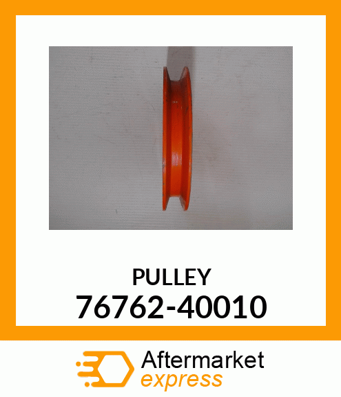 PULLEY 76762-40010