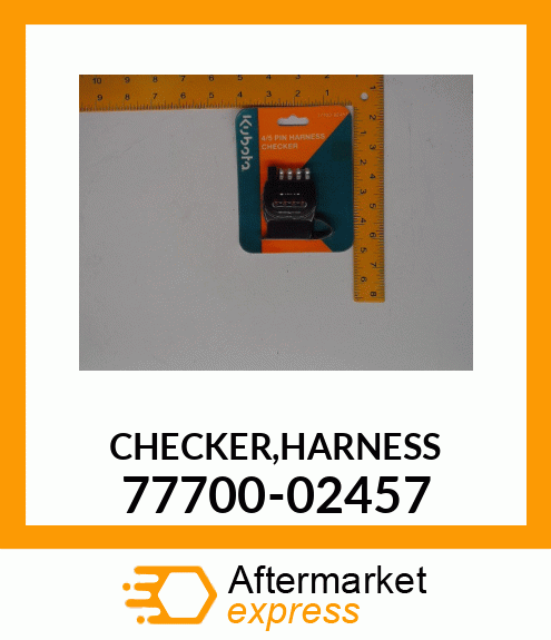 CHECKER,HARNESS 77700-02457