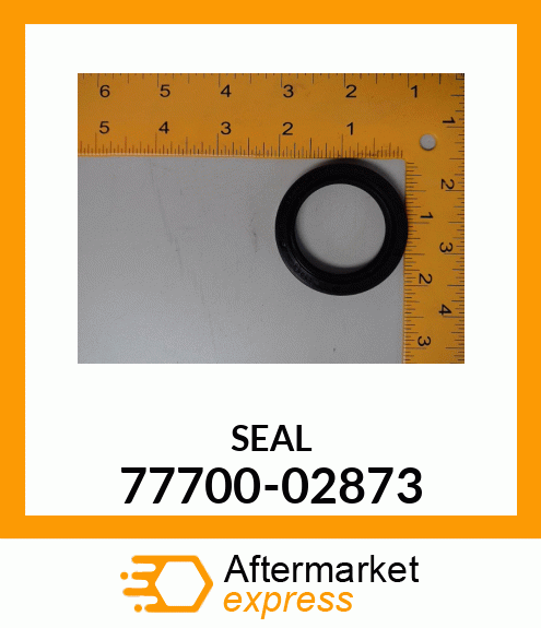 SEAL 77700-02873