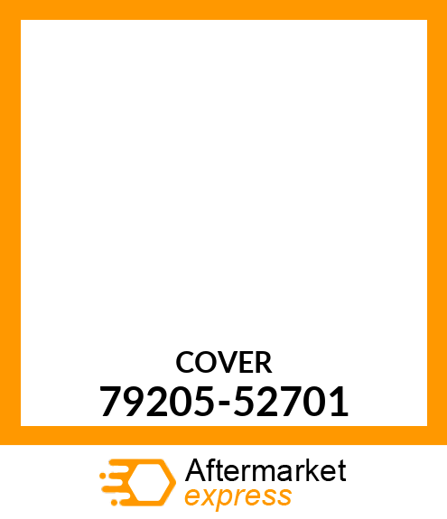 COVER 79205-52701