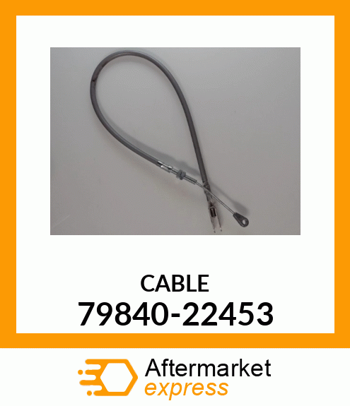 CABLE 79840-22453