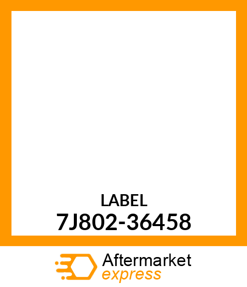 LABEL 7J802-36458