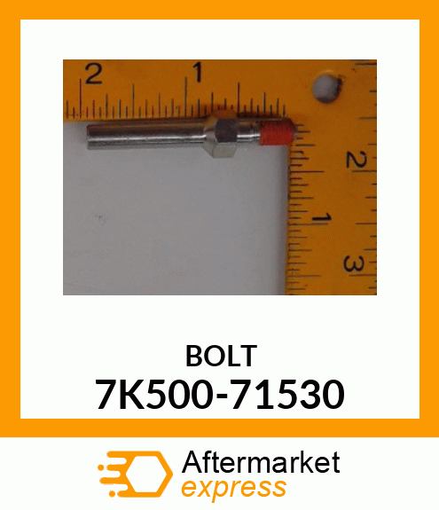 BOLT 7K500-71530