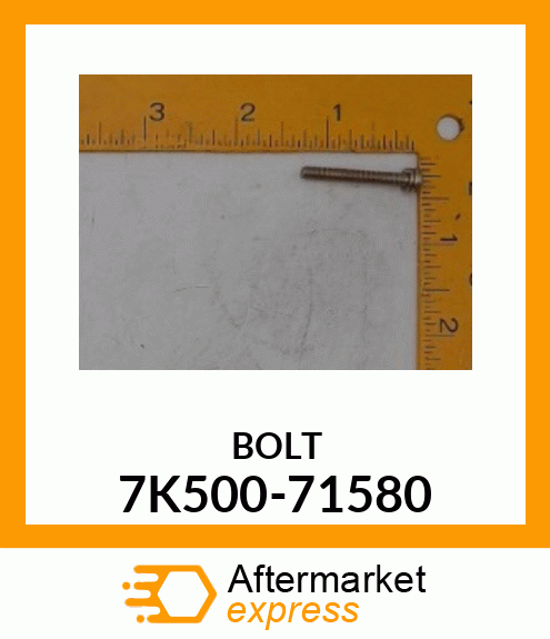 BOLT 7K500-71580