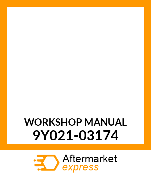 WORKSHOP_MANUAL 9Y021-03174