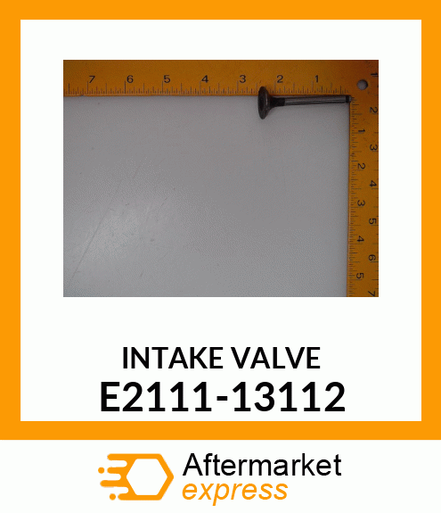 INTAKE_VALVE E2111-13112