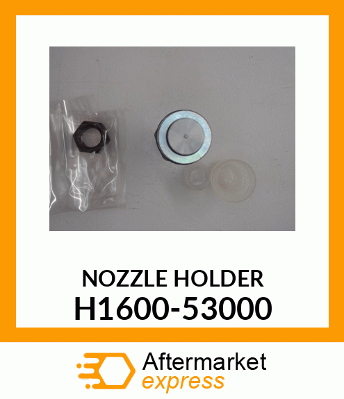 NOZZLEHLDR H1600-53000